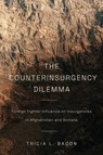 The Counterinsurgency Dilemma - Tricia L. Bacon - 9781503611870