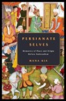 Persianate Selves - Mana Kia - 9781503611955