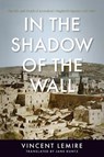 In the Shadow of the Wall - Vincent Lemire - 9781503615397