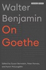 On Goethe - Walter Benjamin - 9781503630963