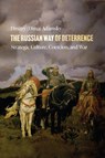 The Russian Way of Deterrence - Dmitry (Dima) Adamsky - 9781503637825