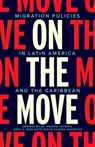 On the Move - Andrew Dan Selee ; Valerie Lacarte ; Diego Chaves-Gonzalez ; Ariel G. Ruiz Soto - 9781503643291