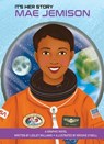 It's Her Story Mae Jemison a Graphic Novel - Lesley Williams - 9781503769861