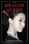 The Dragon Queen - William Andrews - 9781503900349