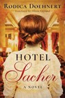 Hotel Sacher - DOEHNERT,  Rodica - 9781503904033