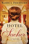 Hotel Sacher - Rodica Doehnert ; Alison Layland - 9781503904040