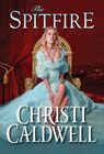 The Spitfire - Christi Caldwell - 9781503905313