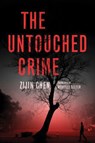 The Untouched Crime - Zijin Chen - 9781503937390