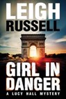 Girl in Danger - Leigh Russell - 9781503938250
