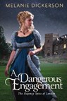 A Dangerous Engagement - Melanie Dickerson - 9781503938656