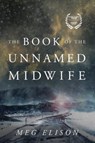 The Book of the Unnamed Midwife - Meg Elison - 9781503939110
