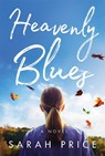 Heavenly Blues - PRICE,  Sarah - 9781503942875