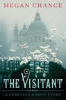 The Visitant - Megan Chance - 9781503945173