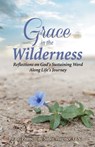 Grace in the Wilderness - Francis Wagner - 9781504000222