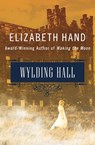 Wylding Hall - Elizabeth Hand - 9781504007184