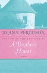 A Brother's Honor - Jo Ann Ferguson - 9781504008839