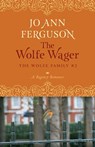 The Wolfe Wager - Jo Ann Ferguson - 9781504009034