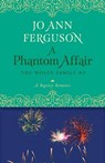 A Phantom Affair - Jo Ann Ferguson - 9781504009041