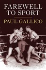 Farewell to Sport - Paul Gallico - 9781504009485