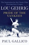 Lou Gehrig - Paul Gallico - 9781504009492