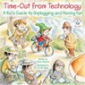 Time-Out from Technology - Molly Wigand - 9781504016889
