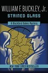 Stained Glass - William F. Buckley Jr. - 9781504018500