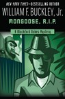 Mongoose, R.I.P. - William F. Buckley Jr. - 9781504018562