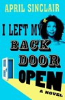 I Left My Back Door Open - April Sinclair - 9781504018678