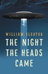 The Night the Heads Came - William Sleator - 9781504019071
