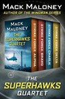 The SuperHawks Quartet - Mack Maloney - 9781504019828