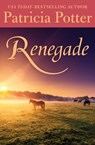Renegade - Patricia Potter - 9781504021593