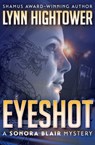 Eyeshot - Lynn Hightower - 9781504022330