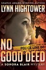 No Good Deed - Lynn Hightower - 9781504022347