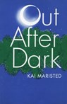 Out After Dark - Kai Maristed - 9781504023399
