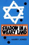 Shadow in a Weary Land - Harry Jones - 9781504023504
