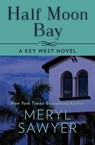 Half Moon Bay - Meryl Sawyer - 9781504027199