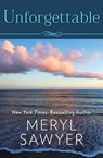 Unforgettable - Meryl Sawyer - 9781504027274