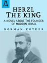 Herzl The King - Norman Kotker - 9781504028806
