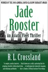 Jade Rooster - R. L. Crossland - 9781504030700
