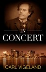 In Concert - VIGELAND,  Carl - 9781504034142