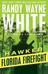 Florida Firefight - Randy Wayne White - 9781504035149