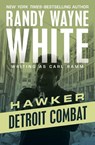 Detroit Combat - Randy Wayne White - 9781504035200