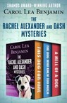 The Rachel Alexander and Dash Mysteries - Carol Lea Benjamin - 9781504041461