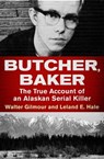 Butcher, Baker - Walter Gilmour ; Leland E. Hale - 9781504041645