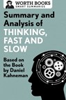 Summary and Analysis of Thinking, Fast and Slow - Worth Books - 9781504043717