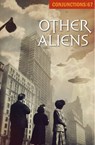 Other Aliens - Elizabeth Hand ; Bradford Morrow - 9781504044684