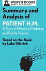 Summary and Analysis of Patient H.M.: A Story of Memory, Madness, and Family Secrets - Worth Books - 9781504046466