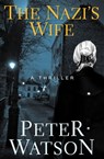 The Nazi's Wife - Peter Watson - 9781504046862