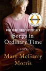 Songs in Ordinary Time - Mary McGarry Morris - 9781504048095