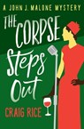 The Corpse Steps Out - Craig Rice - 9781504048460